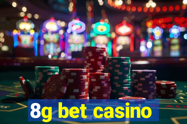 8g bet casino